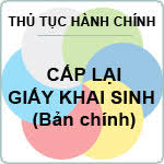 THỦ TỤC ĐĂNG KÝ LẠI KHAI SINH THEO QUY ĐỊNH PHÁP LUẬT